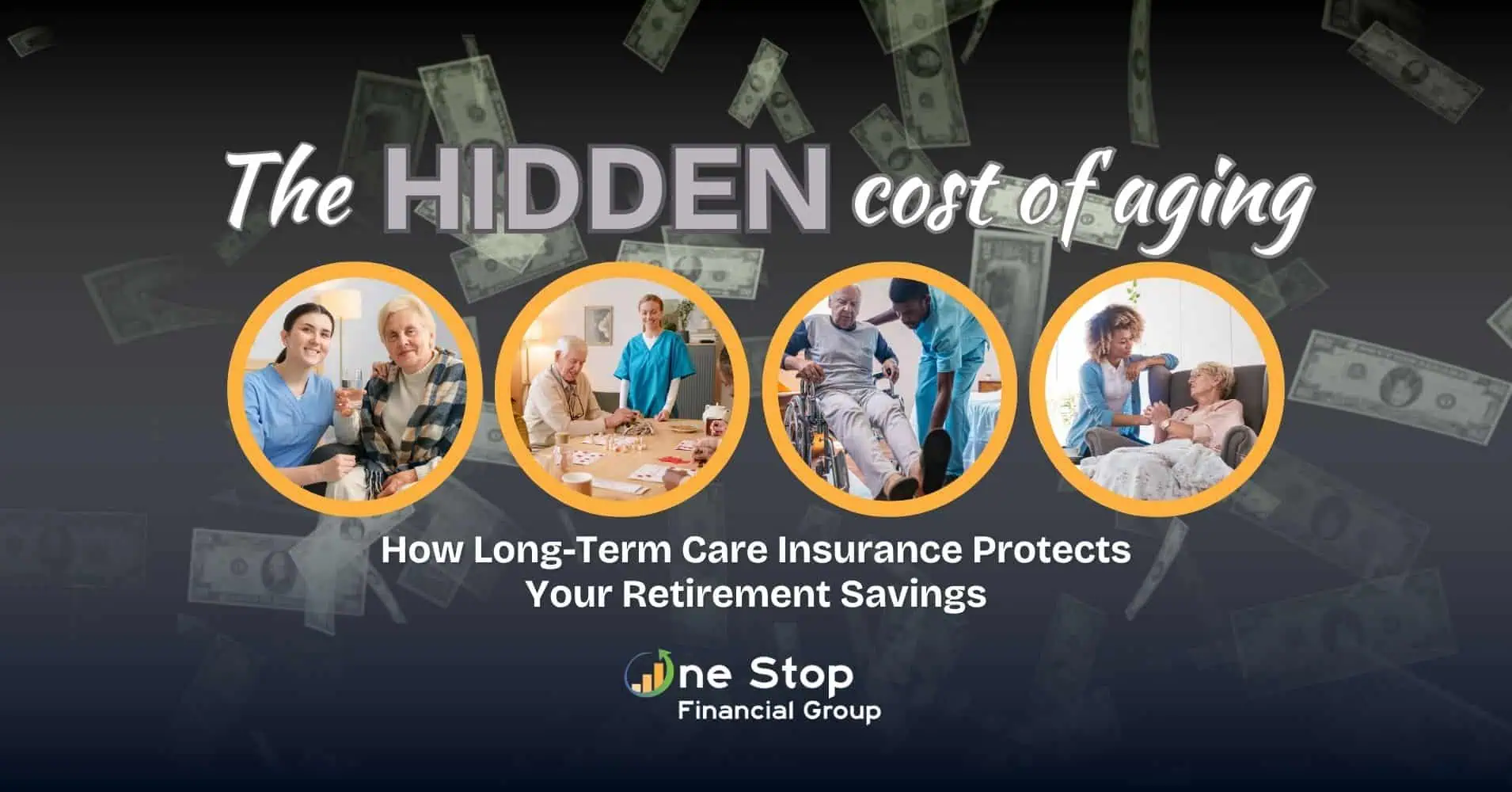 A promotional graphic titled "The Hidden Cost of Aging" shows caregivers assisting elderly people, highlighting how long-term care insurance in Alabama can help protect retirement savings.