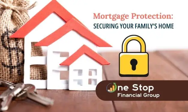 Mortgage Protection: Securing Your Family’s Home