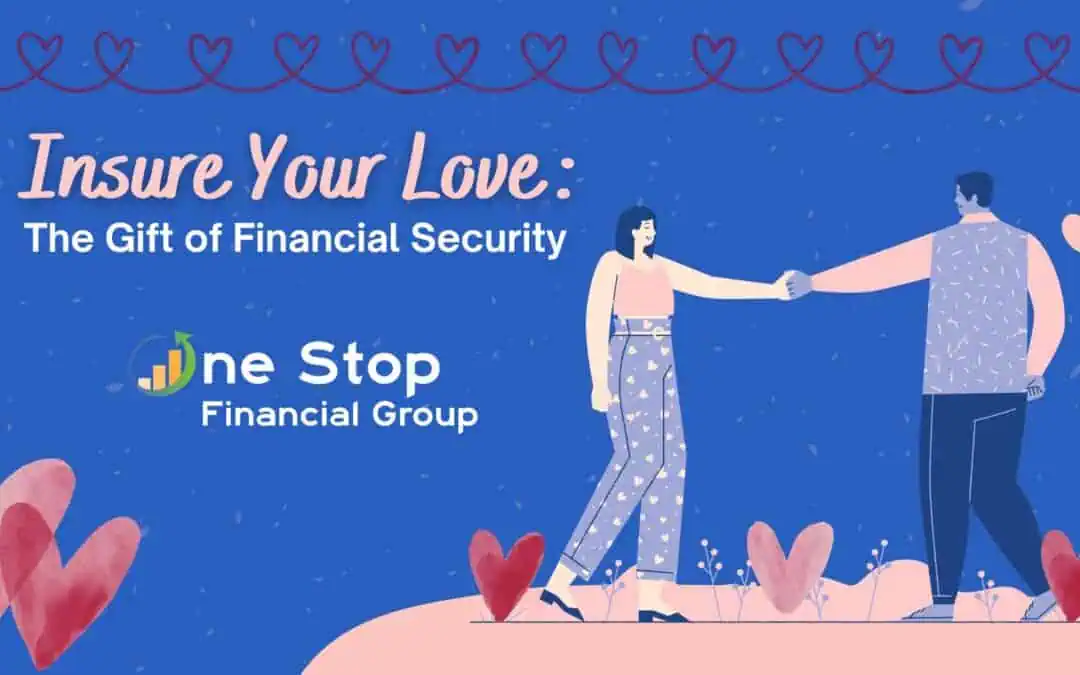 Insure Your Love: The Gift of Financial Security