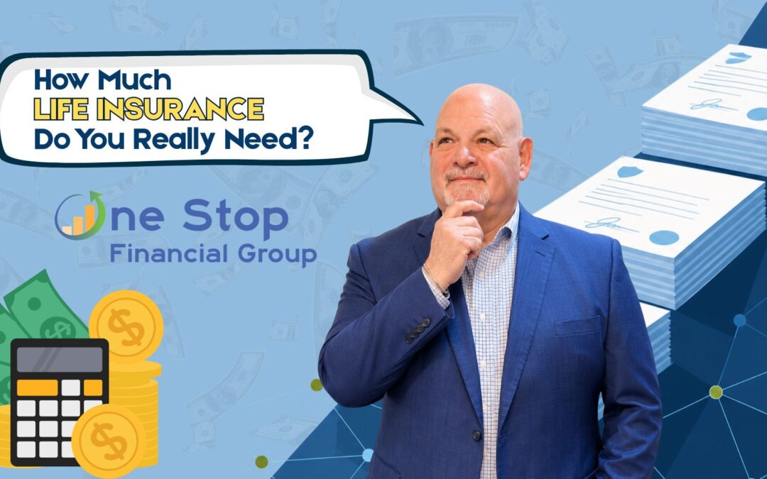 How Much Life Insurance Do You Really Need